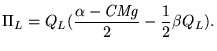 $\displaystyle \Pi_L = Q_L ({\alpha - \mathit{CMg} \over 2} - { 1\over 2}\beta Q_L).$
